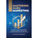 Mastering Guru Marketing: Unlocking The Secrets To Becoming A Recognized Expert, Attracting Loyal Followers, & Growing Your Business With AI