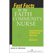 Fast Facts for the Faith Community Nurse: Implementing FCN/Parish Nursing in a Nutshell