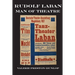 Rudolf Laban - Man of Theatre