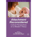 Attachment Reconsidered: Cultural Perspectives on a Western Theory