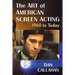 The Art of American Screen Acting, 1960 to Today