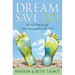 Dream Save Do: An Action Plan for Dreamers