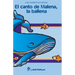 El canto de Malena, la ballena