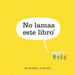 No lamas este libro