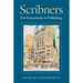 Scribners: Five Generations in Publishing