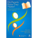 Do Parents Know They Matter?: Raising Achievement Through Parental Engagement