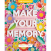 Make Your Memory: The Modern Crafter's Guide to Beautiful Scrapbook Layouts, Cards, and Mini Albums