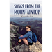 Songs From the Mountaintop