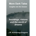 More Dark Tales: Insights into the Unseen