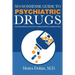No-Nonsense Guide to Psychiatric Drugs: Including Mental Effects of Common Non-Psych Medications