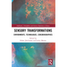 Sensory Transformations: Environments, Technologies, Sensobiographies