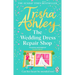 The Wedding Dress Repair Shop: The Brand New, Uplifting and Heart-Warming Summer Romance from the Sunday Times Bestseller