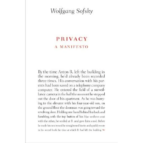 Privacy: A Manifesto