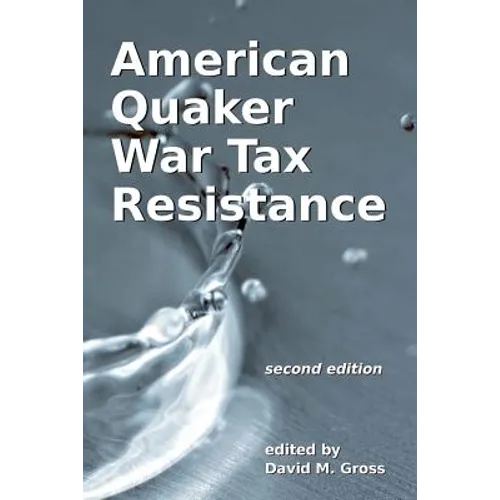 American Quaker War Tax Resistance: second edition