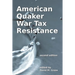 American Quaker War Tax Resistance: second edition