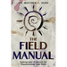 The Field Manual: Underground Protocols for Organizational Soul Work