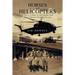 Horses and Helicopters: A Son's Tribute to his Father and Their Shared Military Service
