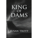 King of Dams