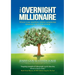 The Overnight Millionaire: When Someone Knocks On Your Door