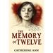 The Memory of Twelve