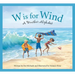 W Is for Wind: A Weather Alphabet
