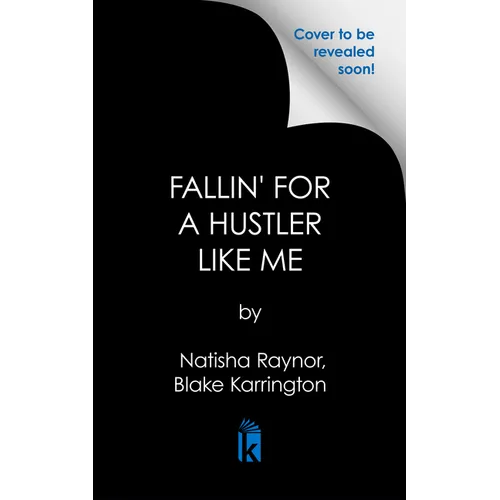 Fallin' for a Hustler Like Me