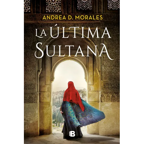 La Última Sultana / The Last Sultana