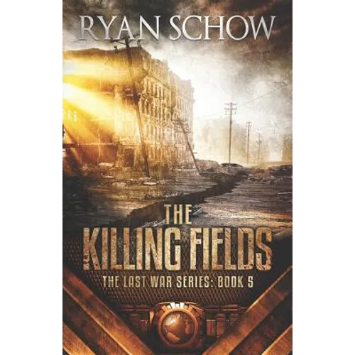 The Killing Fields: A Post-Apocalyptic EMP Survivor Thriller - Paperback