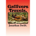 Gullivers Travels.: into several REMOTE NATIONS OF THE WORLD.