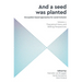 And a Seed was Planted ...' Occupation based approaches for social inclusion: Volume 1: Theoretical Views and Shifting Perspectives