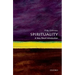 Spirituality: A Very Short Introduction