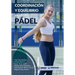 Coordinación y equilibrio en el Pádel