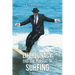 Life, Lunacy and the Pursuit of Surfing