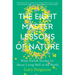 The Eight Master Lessons of Nature: What Nature Teaches Us about Living Well in the World