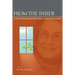 From the Inside: A Look at Nursing Homes and Their Patients in Todays Elder Care System.