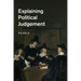 Explaining Political Judgement