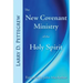 The New Covenant Ministry of the Holy Spirit