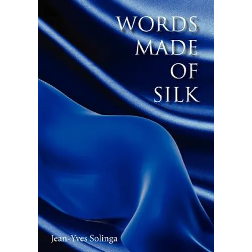 Words Made of Silk