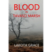 Blood in Tavasci Marsh: A small town police procedural set in the American Southwest