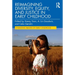 Reimagining Diversity, Equity, and Justice in Early Childhood