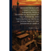 Mission From Cape Coast Castle to Ashantee, With a Statistical Account of That Kingdom, and Geographical Notices of Other Parts of the Interior of Afr