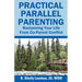Practical Parallel Parenting: Practical Parallel Parenting