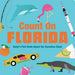 Count on Florida: Baby's First Book about the Sunshine State