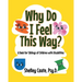 Why Do I Feel This Way?: A Book For Siblings Of Children with Disabilities