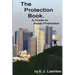 The Protection Book. A Guide to Asset Protection