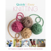 Quick and Easy Knitting: 52 Projects to Brighten Up Your Home and Wardrobe