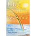 Life's Not Fair...: But God Is Awesome