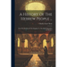 A History Of The Hebrew People ...: From The Division Of The Kingdom To The Fall Of Jerusalem In 586 B. C