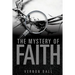 The Mystery of Faith