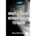 What a Young Woman Ought to Know